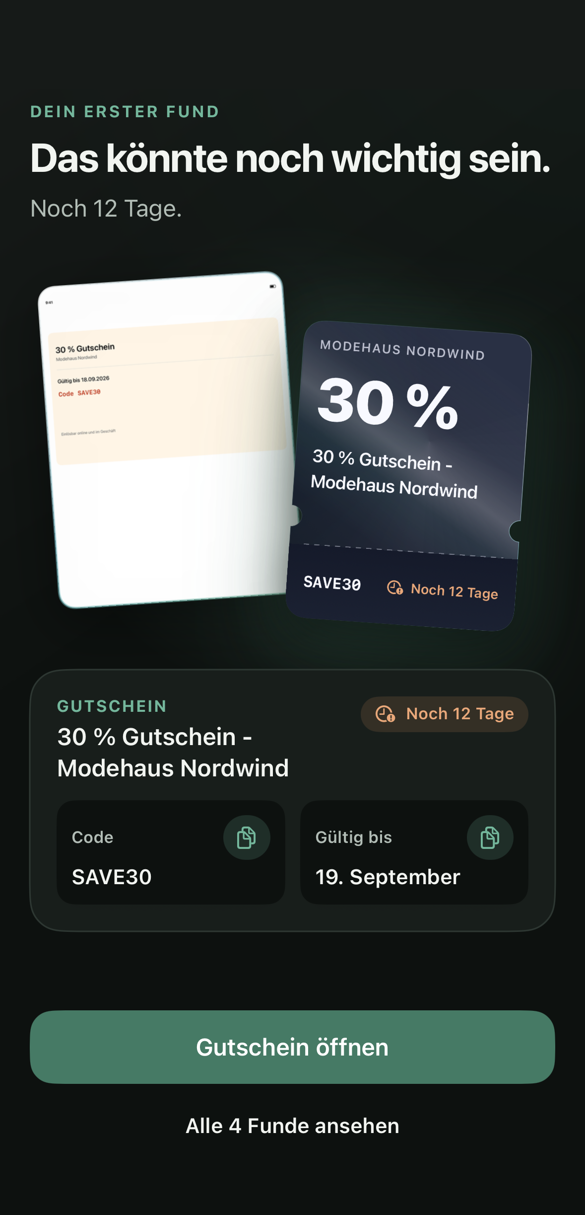 Ansicht „Dein erster Fund“: ein Gutschein aus einem alten Screenshot, 30 % bei Modehaus Nordwind, mit Code SAVE30, gültig bis 19. September und dem Hinweis „Noch 12 Tage“