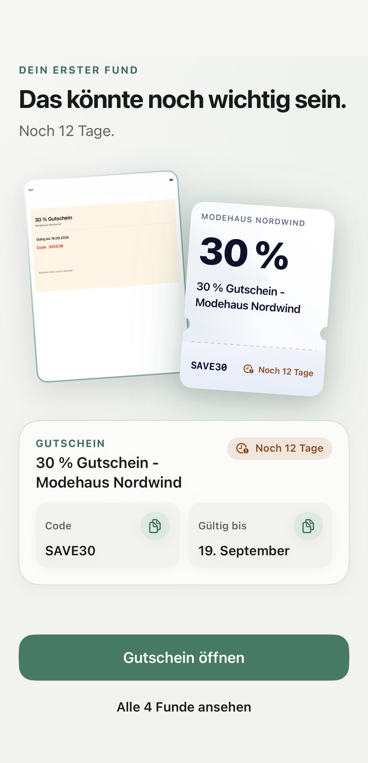 Ansicht „Dein erster Fund“: ein Gutschein aus einem alten Screenshot, 30 % bei Modehaus Nordwind, mit Code SAVE30, gültig bis 19. September und dem Hinweis „Noch 12 Tage“